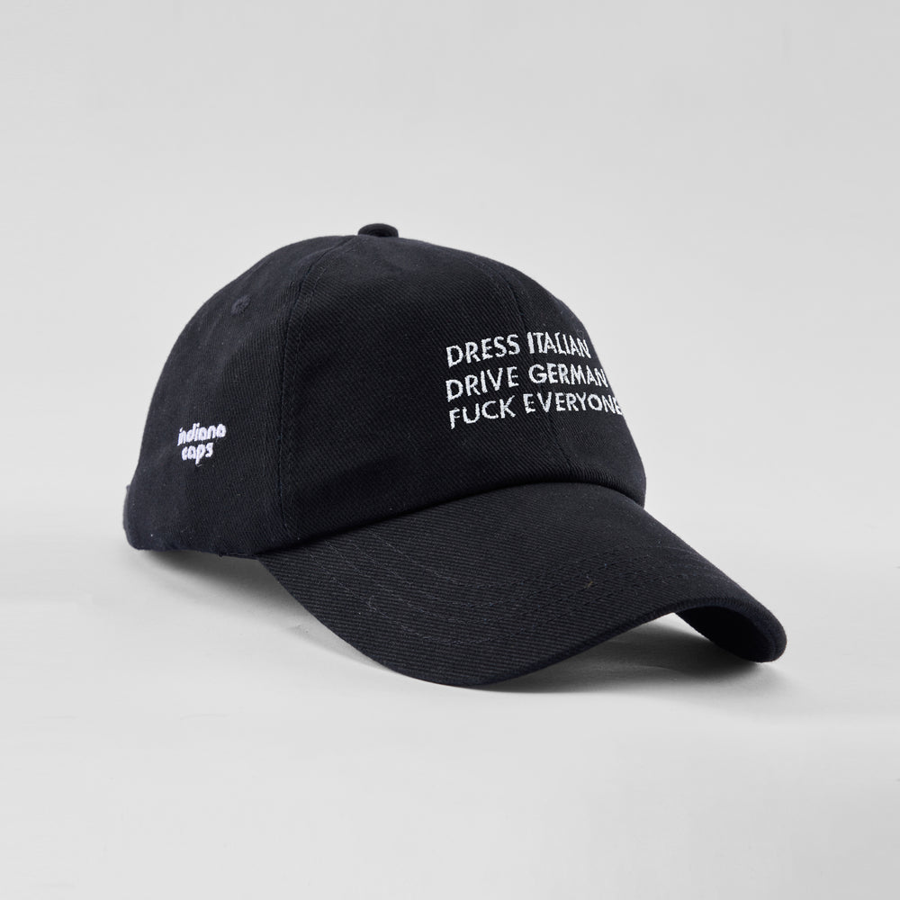 Cappellino in caldo cotone "Dress Italian, drive German, f*ck everyone"