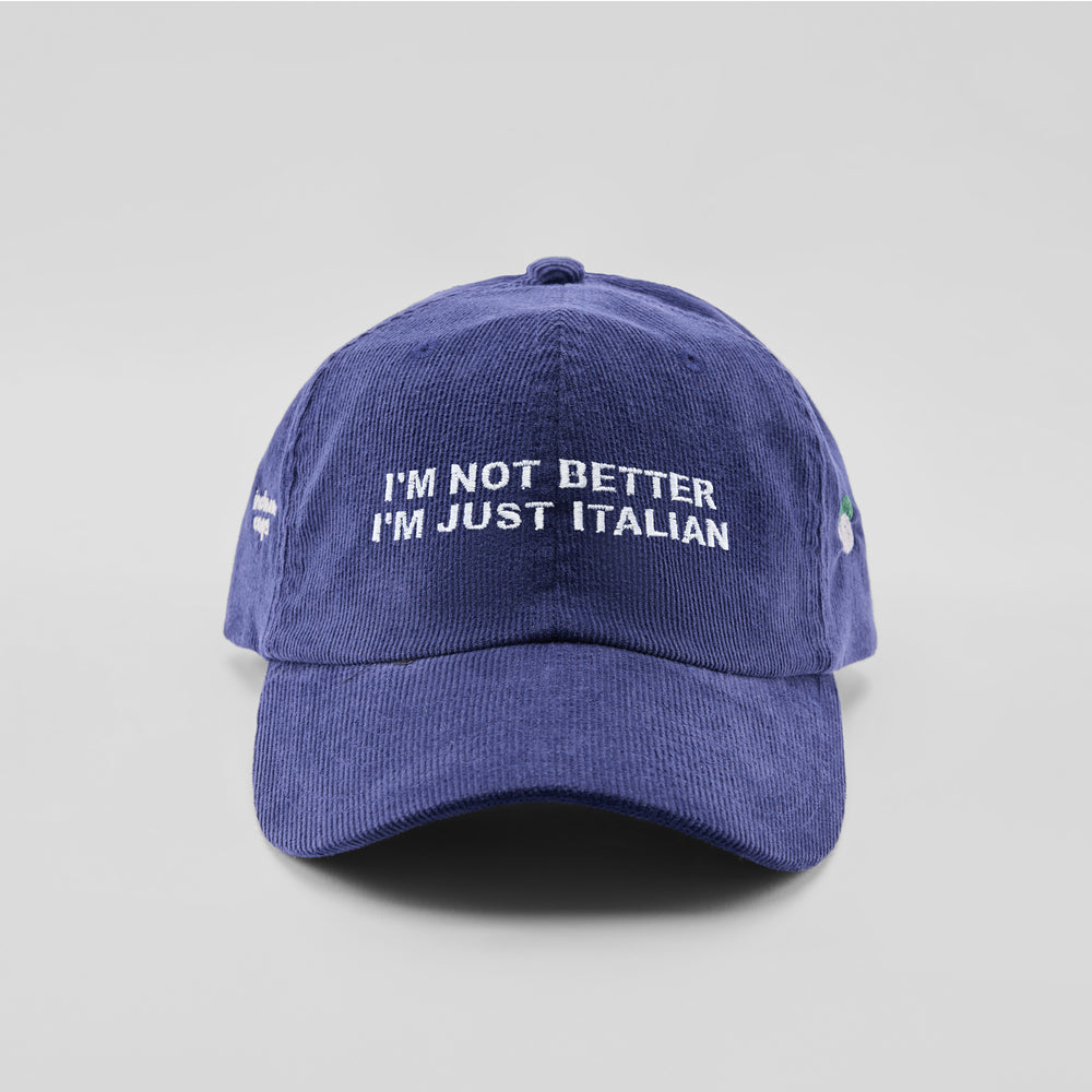 Cappellino in velluto a coste "I'm not better, i'm just Italian"