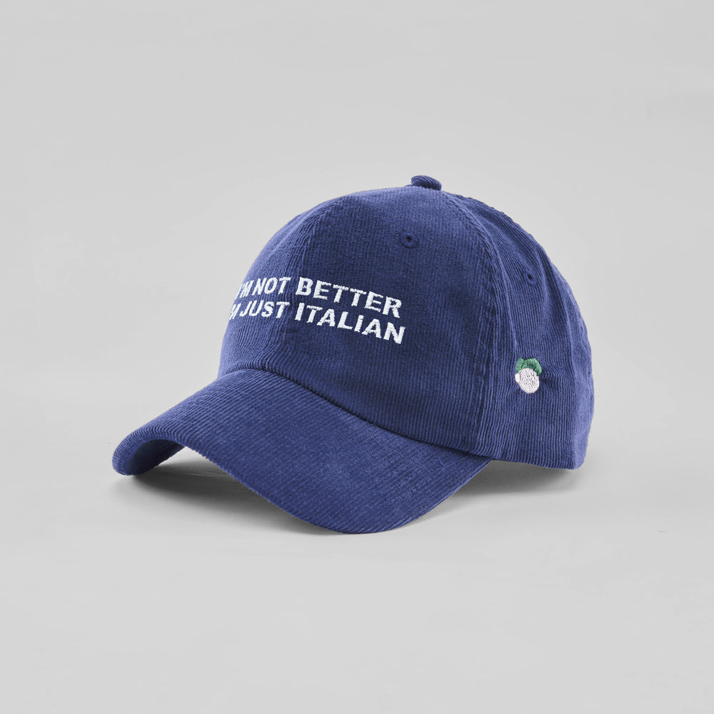 Cappellino in velluto a coste "I'm not better, i'm just Italian"