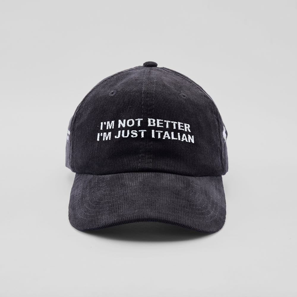 Cappellino in velluto a coste "I'm not better, i'm just Italian"